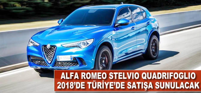 Alfa Romeo Stelvio Quadrifoglio 2018'de Türkiye'de