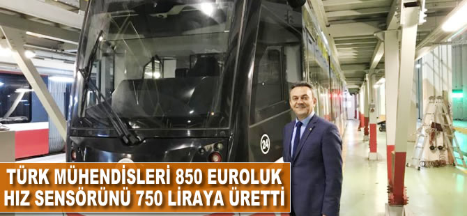 Türk mühendisleri 850 euroluk hız sensörünü 750 liraya üretti