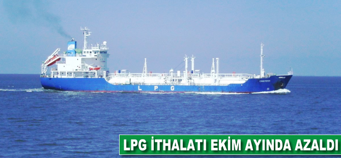 LPG ithalatı ekimde azaldı