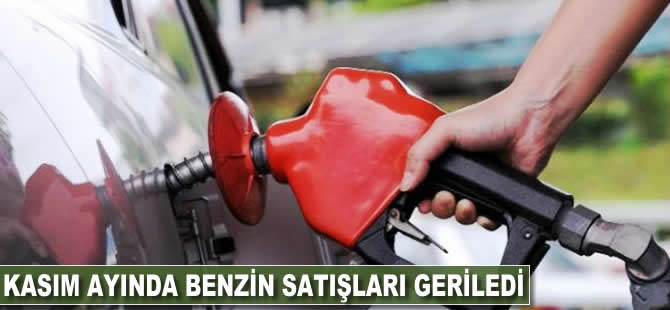 Kasım ayında benzin satışları geriledi