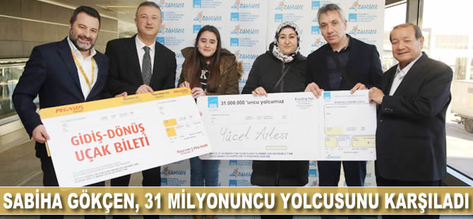 Sabiha Gökçen 31 milyonuncu yolcusunu karşıladı