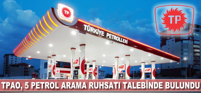 TPAO 5 petrol arama ruhsatı talebinde bulundu