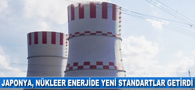 Japonya, nükleer enerjide yeni standartlar getirdi