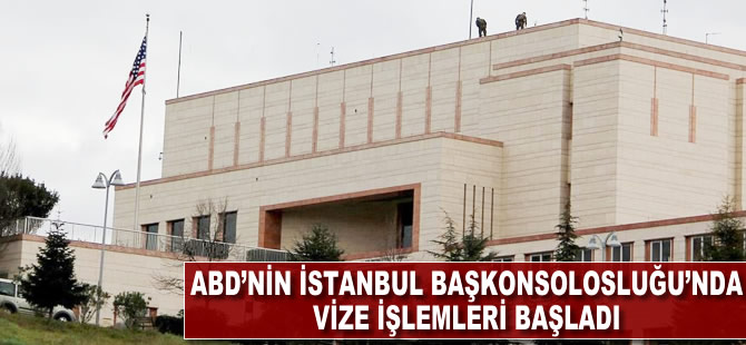 ABD'nin İstanbul Başkonsolosluğu'nda vize işlemleri başladı