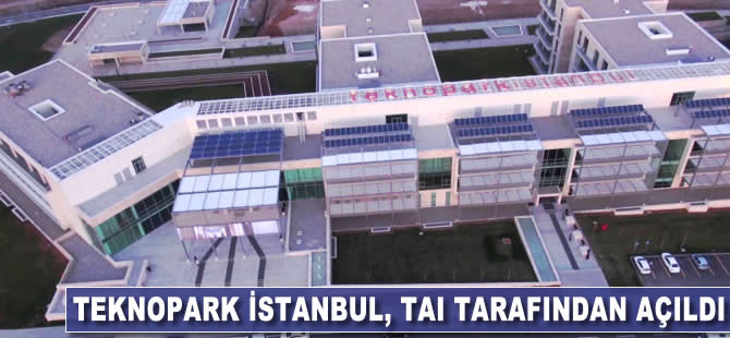 Teknopark İstanbul, TAI tarafından açıldı