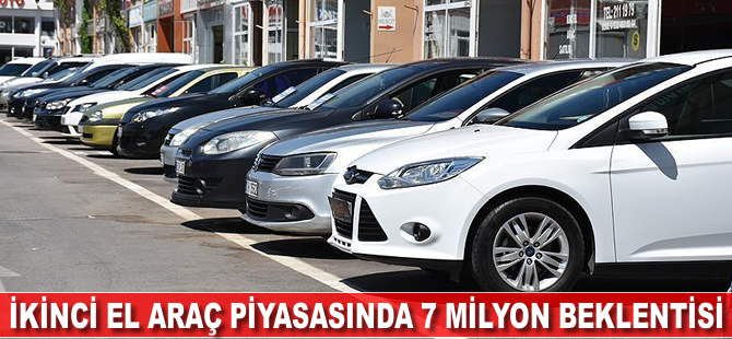 İkinci el araç piyasasında 7 milyon beklentisi