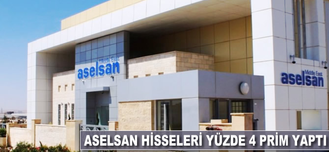 Aselsan hisseleri yüzde 4 prim yaptı