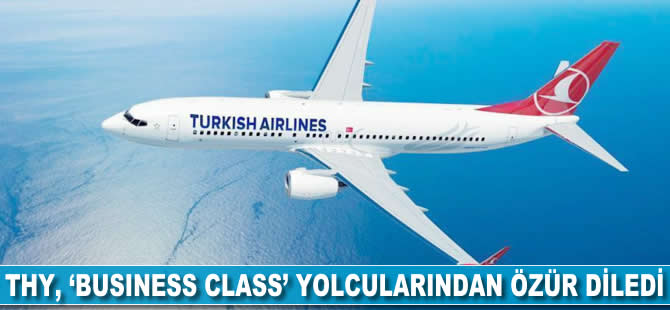 THY 'business class' yolcularına özür mektubu gönderdi