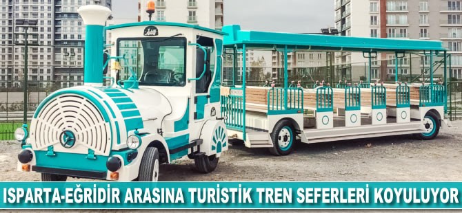 Isparta-Eğirdir arasına ‘turistik tren' seferleri koyuluyor