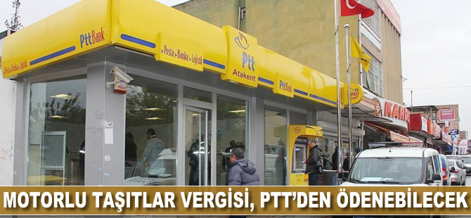 Motorlu Taşıtlar Vergisi, PTT'den ödenebilecek