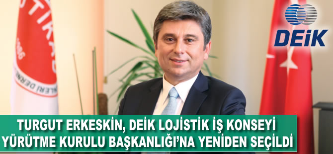 Turgut Erkeskin, DEİK Lojistik İş Konseyi Yürütme Kurulu Başkanlığı’na yeniden seçildi