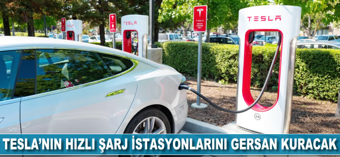 Tesla'nın hızlı şarj istasyonlarını Gersan kuracak