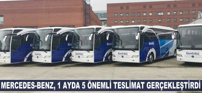 Mercedes-Benz Türk, bir ayda 5 önemli teslimat gerçekleştirdi