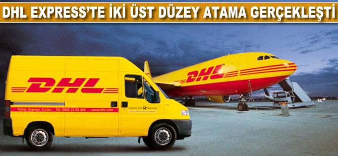 DHL Express’te iki üst düzey atama gerçekleşti