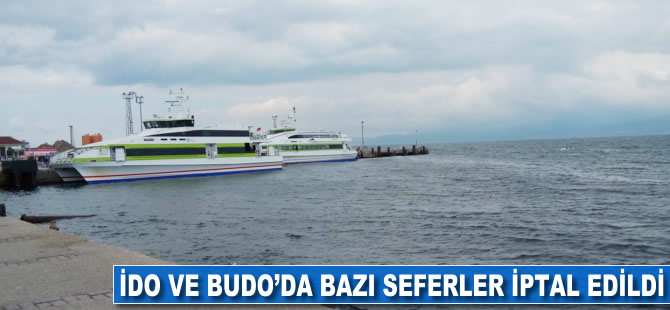 İDO ve BUDO'da bazı seferler iptal edildi