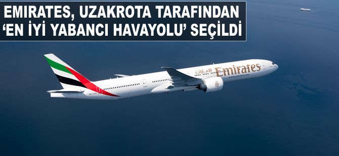 Emirates, Uzakrota tarafından “En İyi Yabancı Havayolu” seçildi