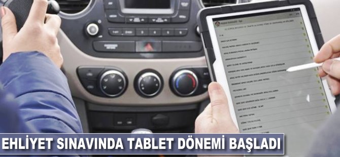 Ehliyet sınavında 'tablet' dönemi başladı