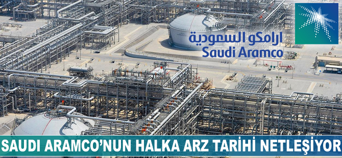 Saudi Aramco'nun halka arz tarihi netleşiyor