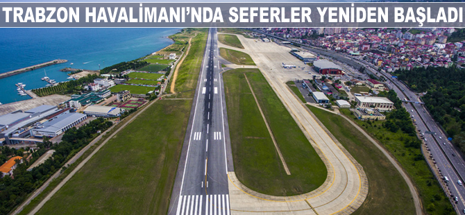 Trabzon Havalimanı'nda seferler yeniden başladı