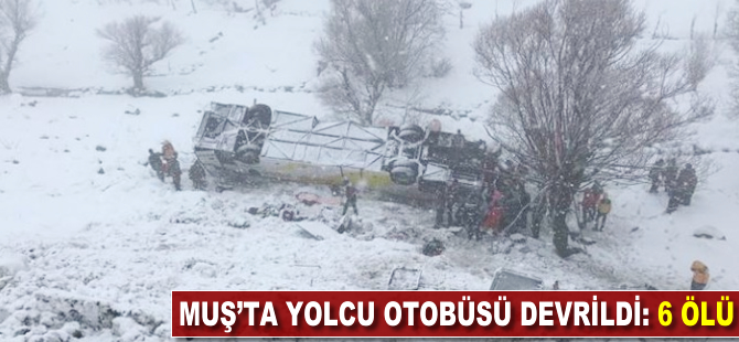 Muş'ta yolcu otobüsü devrildi: 6 ölü