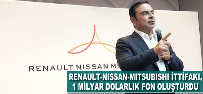 Renault-Nissan-Mitsubishi ittifakı, 1 milyar dolarlık yatırım fonu oluşturdu