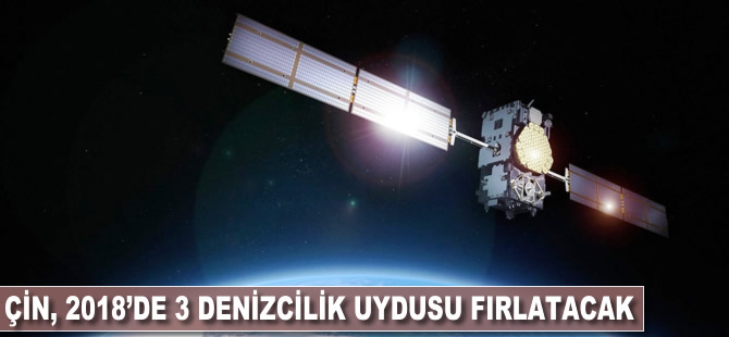 Çin, 2018'de 3 denizcilik uydusu fırlatacak