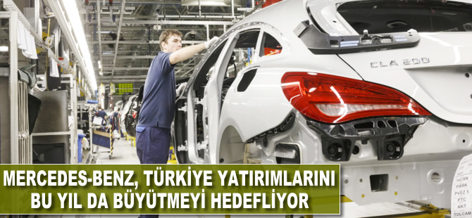 Mercedes-Benz, Türkiye yatırımlarını bu yıl da artırmayı hedefliyor