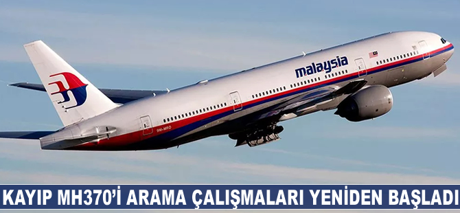 Kayıp MH370 uçağını arama çalışmaları tekrar başladı