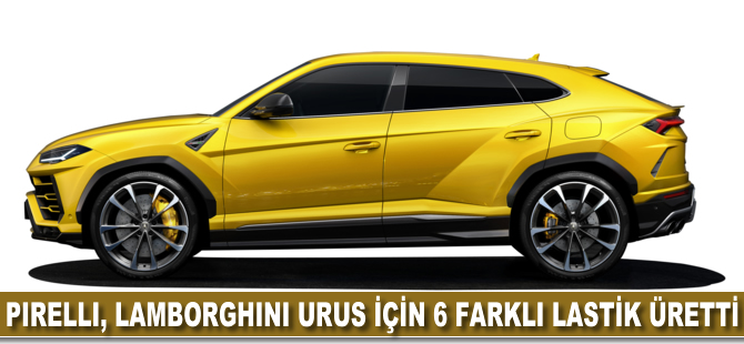 Pirelli, Lamborghini Urus için 6 farklı lastik üretti