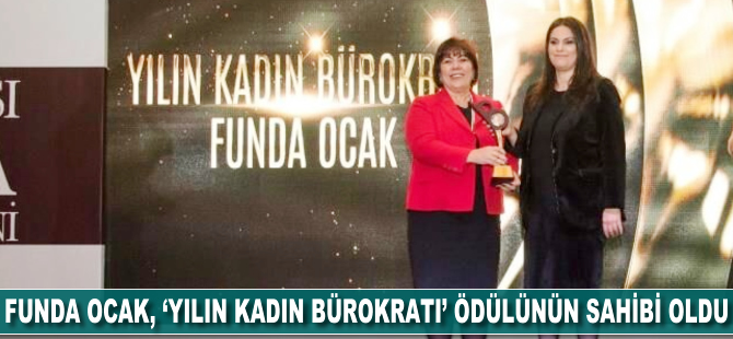 Funda Ocak, "Yılın Kadın Bürokratı" ödülünün sahibi oldu