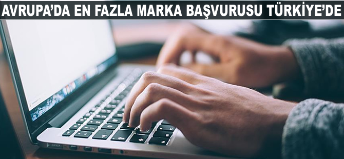 Avrupa'da en fazla marka başvurusu Türkiye'den