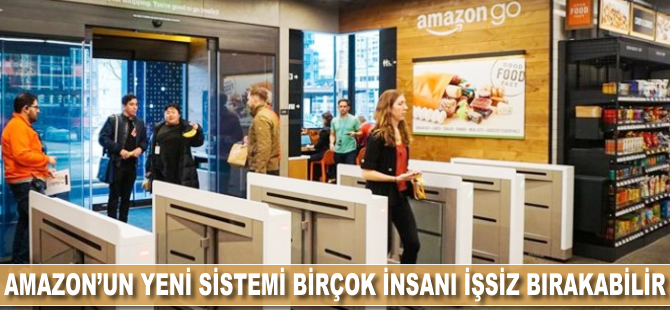 Amazon'un yeni sistemi birçok insanı işsiz bırakabilir