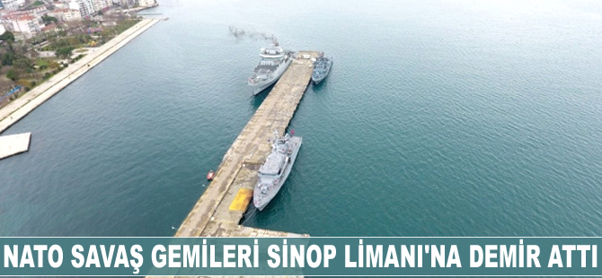 NATO savaş gemileri Sinop Limanı'na demir attı