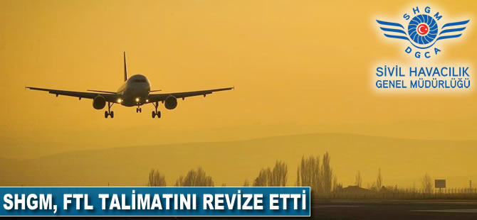 SHGM FTL talimatını revize etti