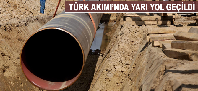 Türk Akımı'nda yarı yol geçildi