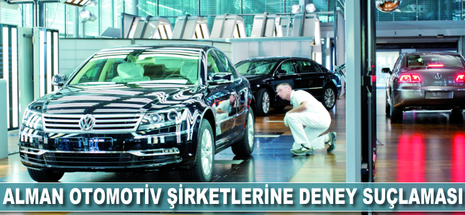 Alman otomotiv şirketlerine deney suçlaması