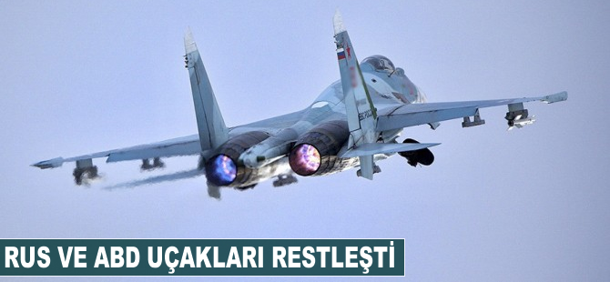 Rus ve ABD uçakları restleşti