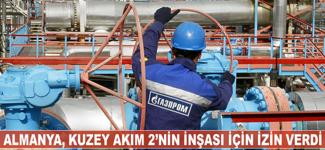 Almanya, Kuzey Akım 2'nin inşası için izin verdi