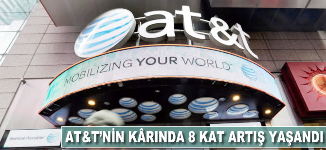 AT&T'nin kârında 8 kat artış yaşandı