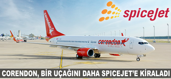 Corendon Airlines, bir uçağını daha kiraya verdi