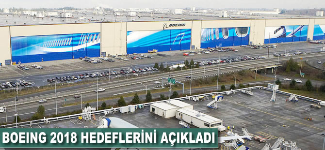 Boeing 2018 hedeflerini açıkladı