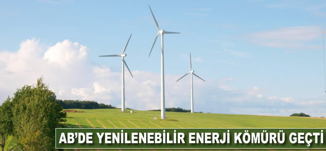 AB'de yenilenebilir enerji kömürü geride bıraktı