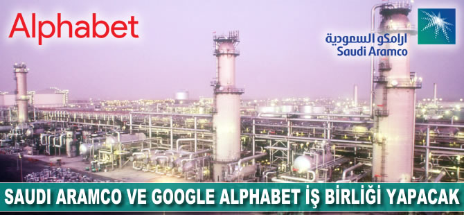 Saudi Aramco ve Google iş birliği yapacak