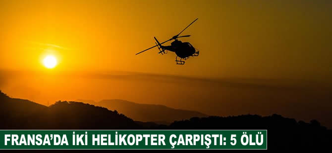 Fransa'da iki helikopter çarpıştı: 5 ölü