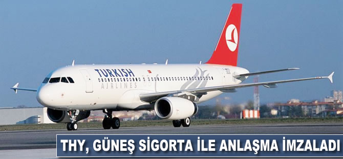 THY, Güneş Sigorta ile anlaşma imzaladı