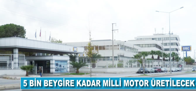 5 bin beygire kadar milli motor üretilecek