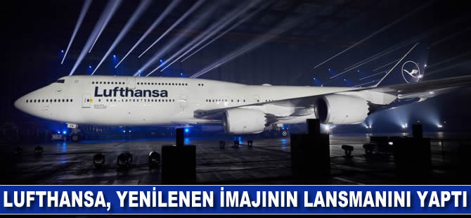 Lufthansa, yenilenen imajının lansmanını yaptı