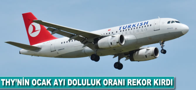 THY'nin ocak ayı doluluk oranı rekor kırdı