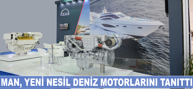 MAN, yeni nesil motorları ile denizlerde de fark yaratıyor