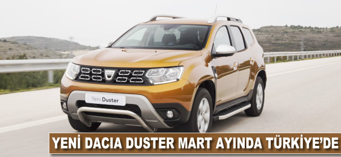 Yeni Dacia Duster mart ayında Türkiye'de